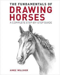 bokomslag The Fundamentals of Drawing Horses