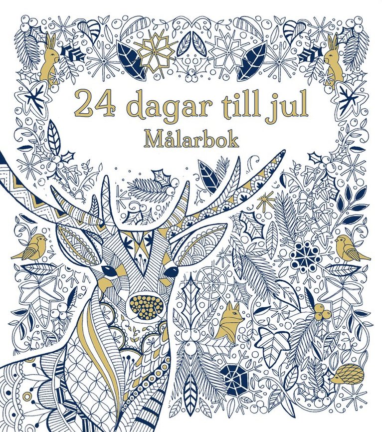 Målarbok - 24 dagar kvar till jul : målarbok, Häftad