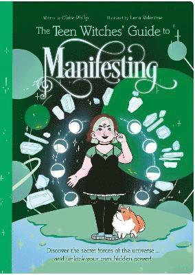 The Teen Witches' Guide to Manifesting 1
