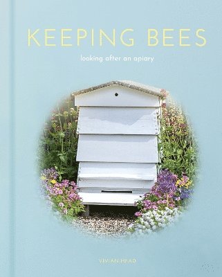 Vivian Head - Keeping Bees, Inbunden