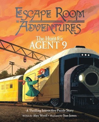 Escape Room Adventures: The Hunt for Agent 9: A Thrilling Interactive Puzzle Story