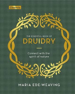 The Essential Book of Druidry 1