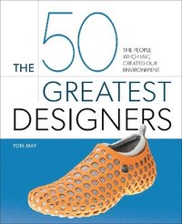 bokomslag The 50 Greatest Designers