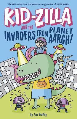Kid-Zilla and the Invaders from Planet Aargh! 1