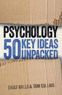 bokomslag Psychology: 50 Key Ideas Unpacked