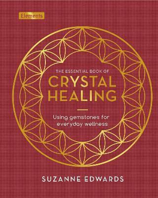 The Essential Book of Crystal Healing 1