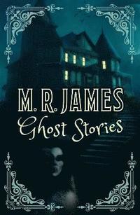 bokomslag M. R. James Ghost Stories
