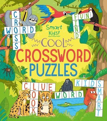 Smart Kids! Cool Crossword Puzzles 1