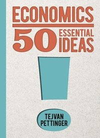 bokomslag Economics: 50 Essential Ideas