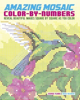 bokomslag Amazing Mosaic Color-By-Numbers: Reveal Beautiful Images Square by Square as You Color