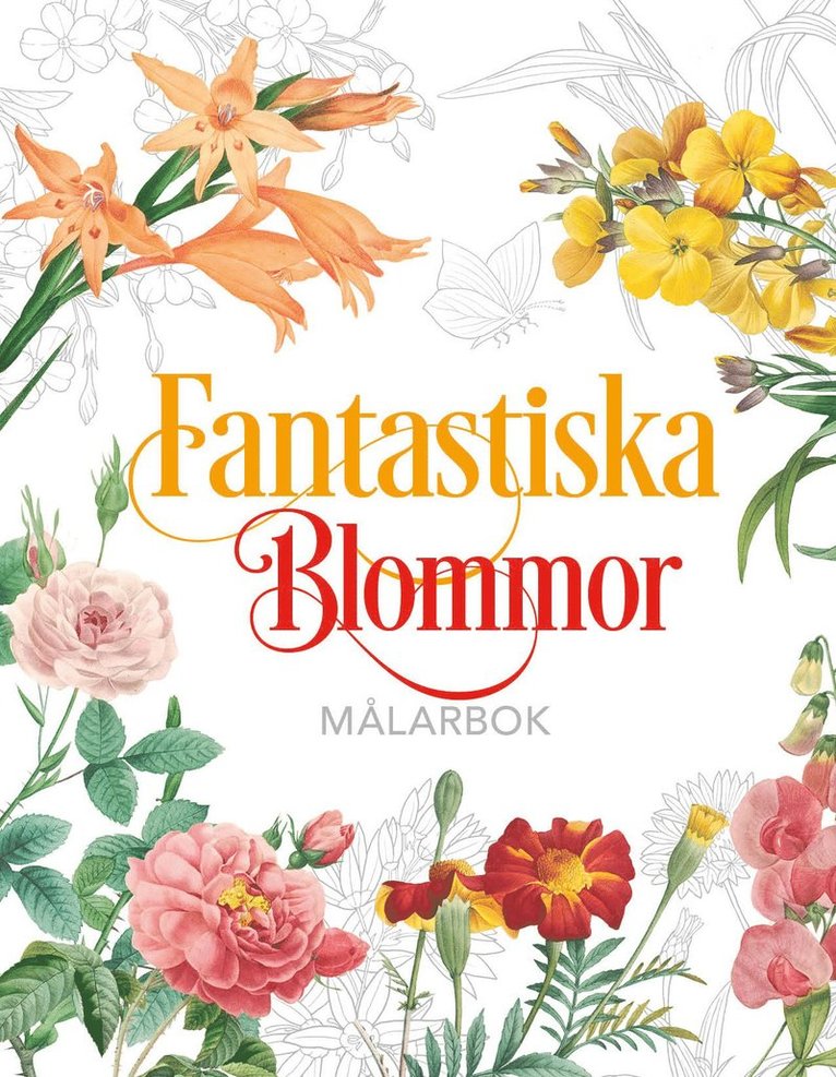 Fantastiska Blommor : Målarbok 1