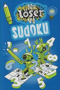 bokomslag Nu löser vi : Sudoku