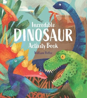 bokomslag Incredible Dinosaur Activity Book