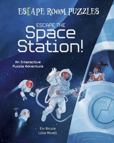Em Bruce - Escape Room Puzzles: Escape the Space Station!, Inbunden