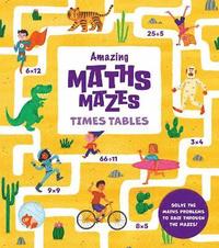 bokomslag Amazing Maths Mazes: Times Tables