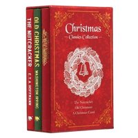 bokomslag Christmas Classics Collection: The Nutcracker, Old Christmas, a Christmas Carol (Deluxe 3-Book Boxed Set)