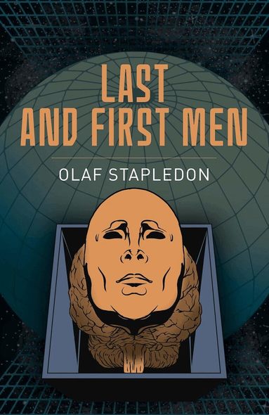 Olaf Stapledon - Last and First Men, Häftad