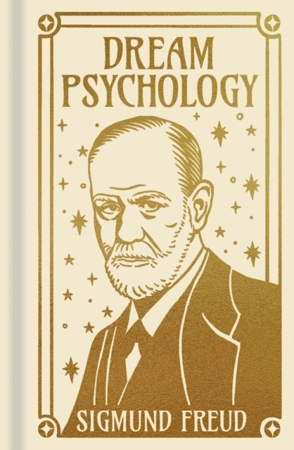 Sigmund Freud - Dream Psychology, Inbunden