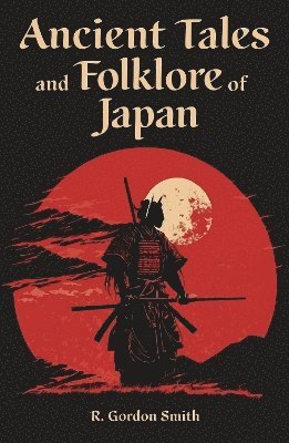 Ancient Tales and Folklore of Japan 1