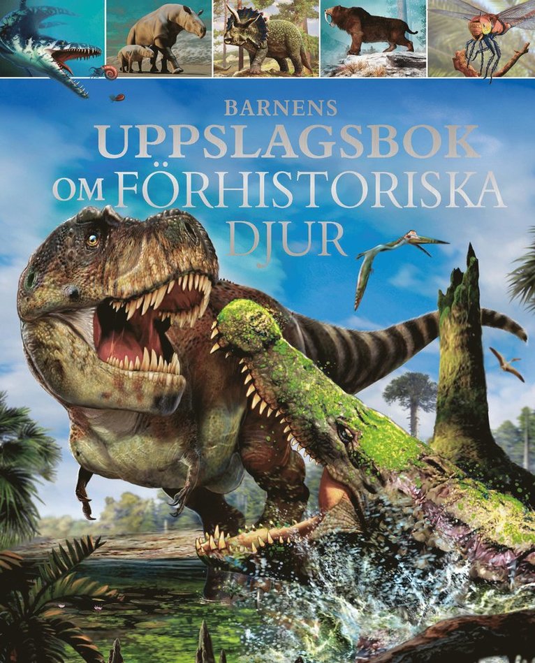 Barnens uppslagsbok om förhistoriska djur 1
