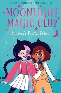 bokomslag Moonlight Magic Club: Pandora's Popstar Potion
