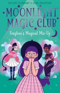 bokomslag Moonlight Magic Club: Foxglove's Magical Mix-Up