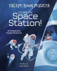 bokomslag Escape Room Puzzles: Escape the Space Station!: An Interactive Puzzle Adventure