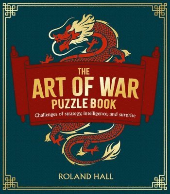 The Art of War Puzzle Book: Challenges of Strategy, Intelligence, and Surprise 1