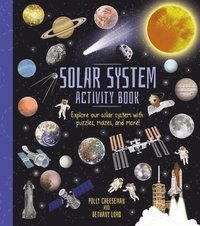 bokomslag Solar System Activity Book: Explore Our Solar System with Puzzles, Mazes, and More!