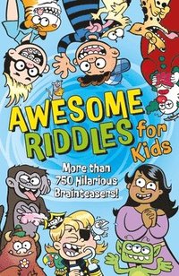 bokomslag Awesome Riddles for Kids: More Than 750 Hilarious Brainteasers