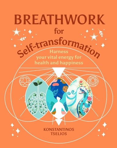 bokomslag Breathwork for Self-Transformation: Harness Your Vital Energ