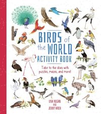 bokomslag Birds of the World Activity Book: Take to the Skies with Puzzles, Mazes, and More!