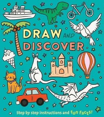 Keefe - Draw and Discover: Step by Step Instructions and Fun Facts!, Häftad
