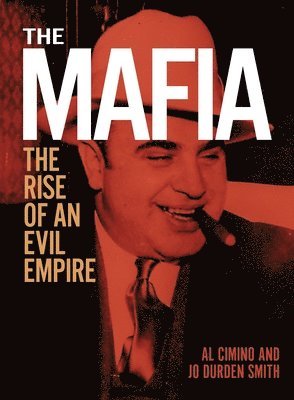 The Mafia: The Rise of an Evil Empire 1