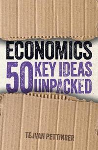 bokomslag Economics: 50 Key Ideas Unpacked