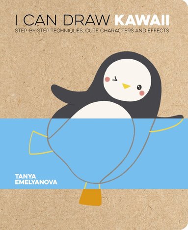 Tanya Emelyanova - I Can Draw Kawaii, Häftad