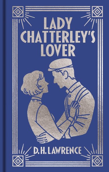 DH Lawrence - Lady Chatterley's Lover, Inbunden