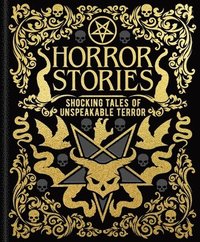 bokomslag Horror Stories: Shocking Tales of Unspeakable Terror