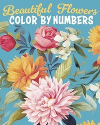 bokomslag Beautiful Flowers Color by Numbers