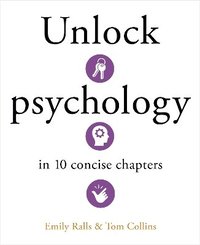 bokomslag Unlock Psychology in 10 Concise Chapters