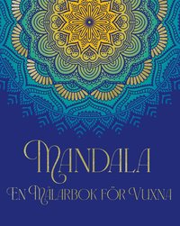 bokomslag Mandala : en målarbok för vuxna