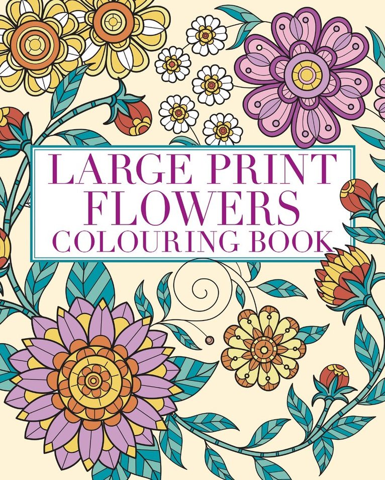 Tansy Willow - Large Print Flowers Colouring Book, Häftad