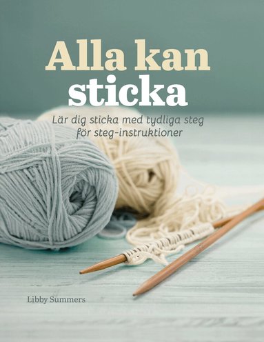 Libby Summers - Alla kan sticka, Inbunden