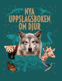 bokomslag Nya uppslagsboken om djur