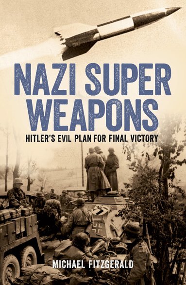 Michael FitzGerald - Nazi Super Weapons, Häftad