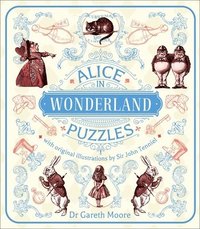 bokomslag Alice in Wonderland Puzzles: A Puzzle Book with Original Illustrations by Sir John Tenniel