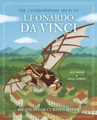 bokomslag The Extraordinary Ideas of Leonardo Da Vinci