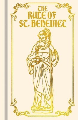 bokomslag The Rule of St. Benedict: Gilded Pocket Edition