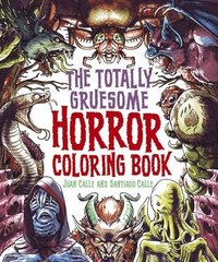 bokomslag The Totally Gruesome Horror Coloring Book