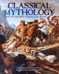 bokomslag Classical Mythology: Tales of Ancient Greece and Rome